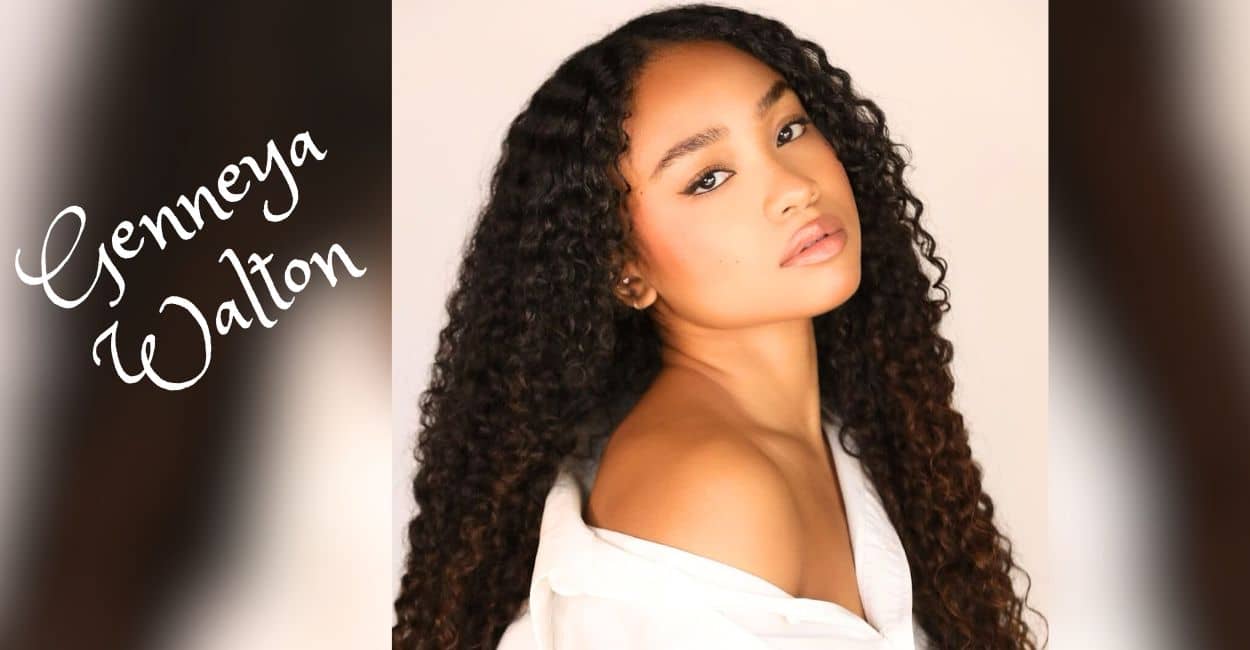 Genneya Walton Wiki, Age, Birthday, Boyfriend, Height, Parents, Net