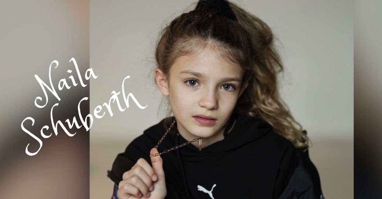 Naila Schuberth (Actress) Wiki, Age, Boyfriend, Instagram, Parents
